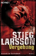 Stieg Larsson "Vergebung" Stieg Larsson "Vergebung"
